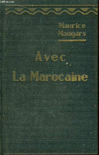 Avec la Marocaine.