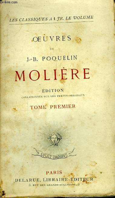 Oeuvres de J.B. Poquelin Molire. TOME 1