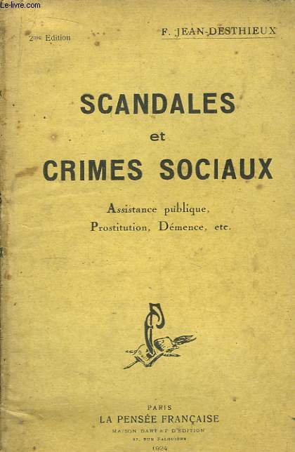 Scandales et Crimes Sociaux.
