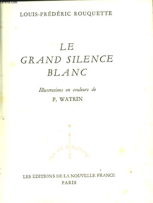 Le Grand Silence Blanc.