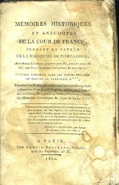 Mmoires historiques et anecdotes de la Cour de France, pendant la faveur de la Marquise de Pompadour.