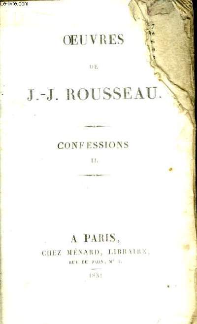 Oeuvres de J.J. Rousseau.TOME 16. Confessions, Tome II