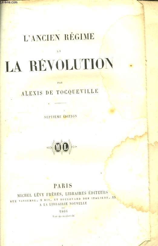 Oeuvres Compltes TOME IV : L'Ancien Rgime et la Rvolution.