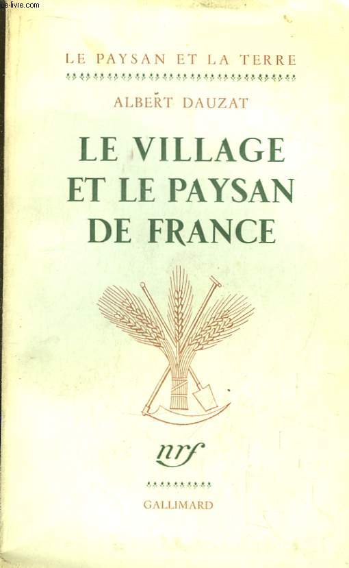 Le village et le paysan de France.