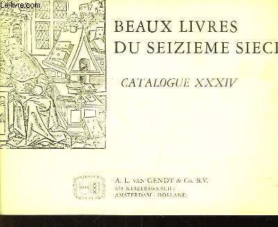 Catalogue XXXIV. Beaux Livres du seizième siècle.