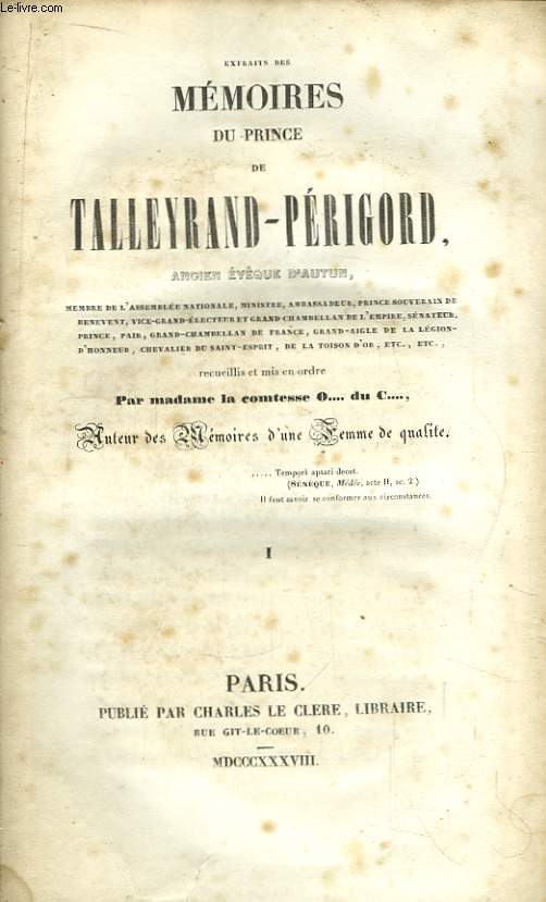 Extraits des Mmoires du Prince de Talleyrand-Prigord, ancien Evque d'Autun. TOME 1er
