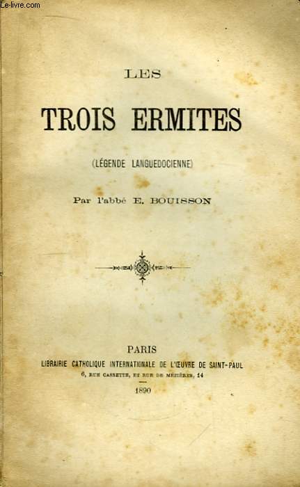 Les Trois Ermites. (Lgendes Languedociennes)