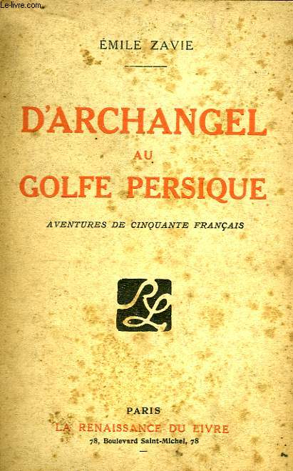 D'Archangel au Golfe Persique.