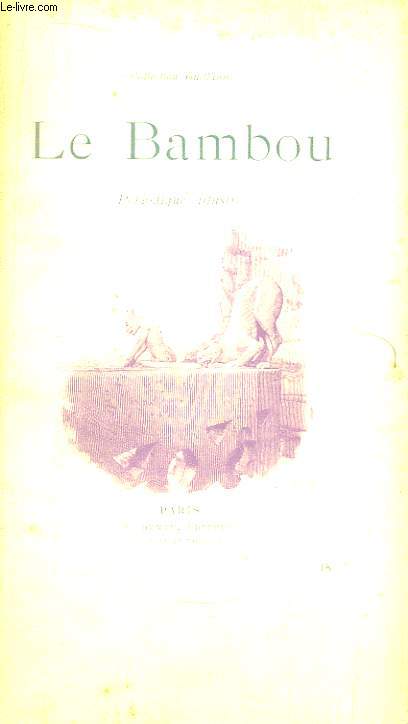 Le Bambou. Fascicule IX. Priodique illustr.