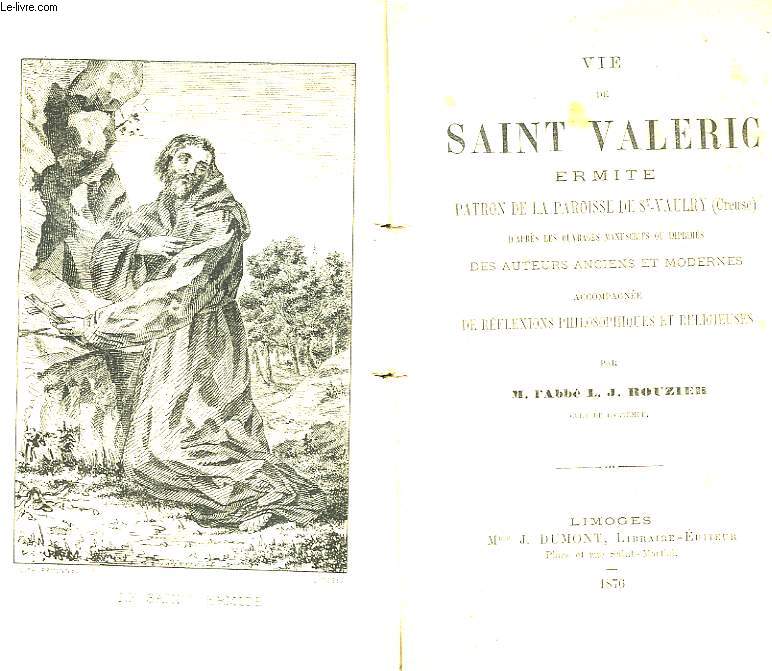 Vie de Saint Valeric, Ermite Patron de la paroisse de St-Vaulry (Creuse).