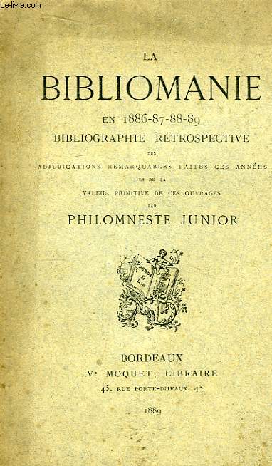 La Bibliomanie en 1886-87-88-89.