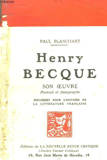 Henry Becque. Son oeuvre.