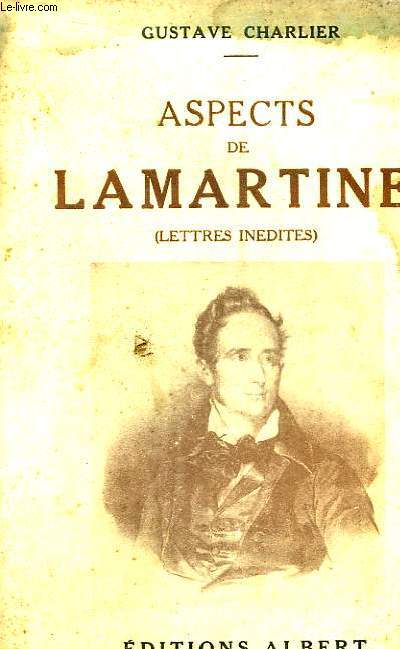 Aspects de Lamartine (lettres indites)