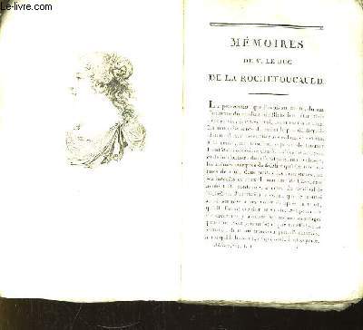 Mmoires de M. le Duc de la Rochefoucauld. TOME I