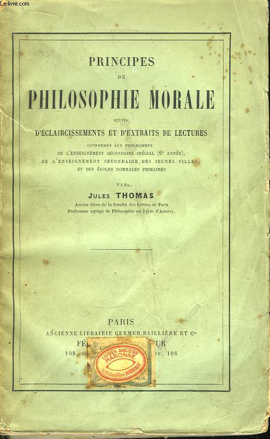 Principes de Philosophie Morale, suivis d'Eclaircissements et d'Extraits de Lectures.