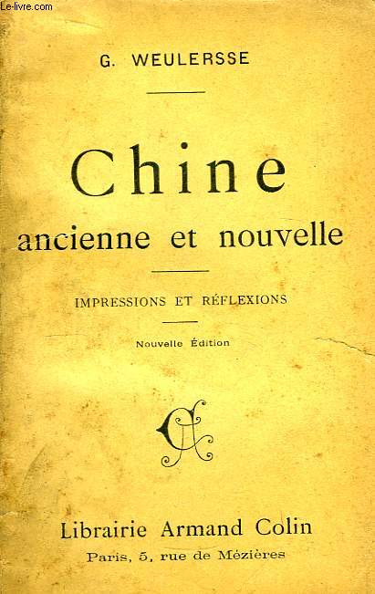 Chine ancienne et nouvelle.