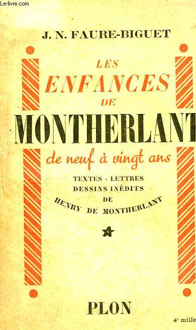 Les Enfances de Montherlant (de neuf  vingt ans)