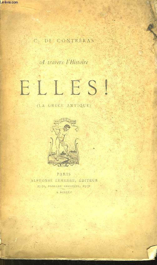 Elles ! (La Grce Antique). A travers l'Histoire