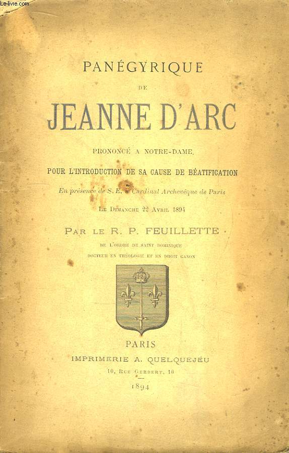 Pangyrique de Jeanne d'Arc, prononc  Notre-Dame, pour l'introduction de sa cause de Batification, le dimanche 22 avril 1894
