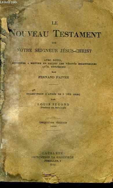 Le Nouveau Testament de Notre Seigneur Jsus-Christ.