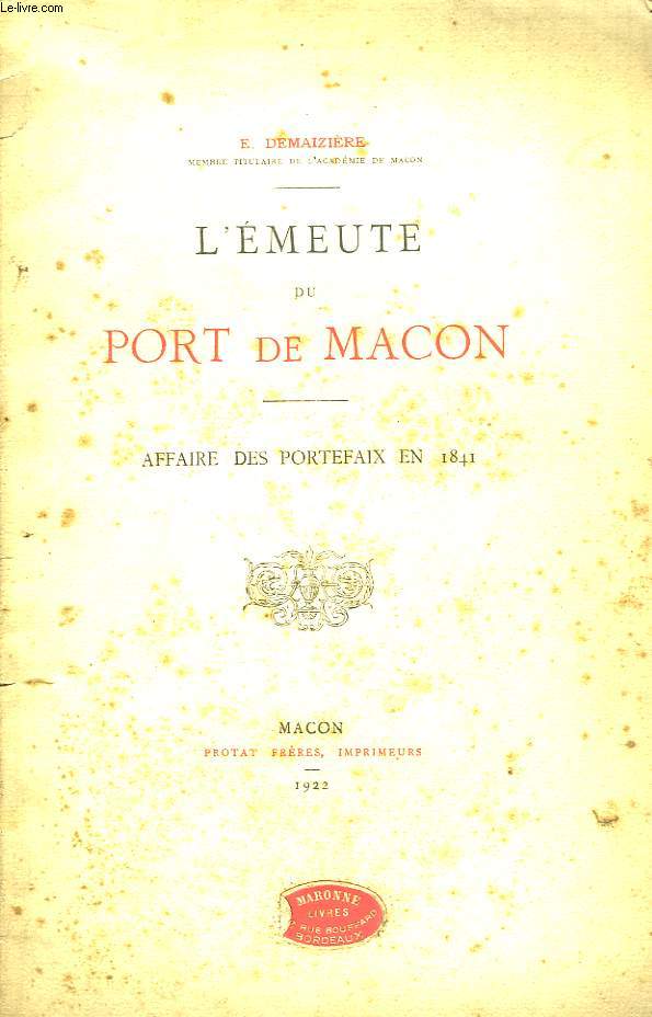 L'Emeute du Port de Macon. Affaire des Portefaix en 1841