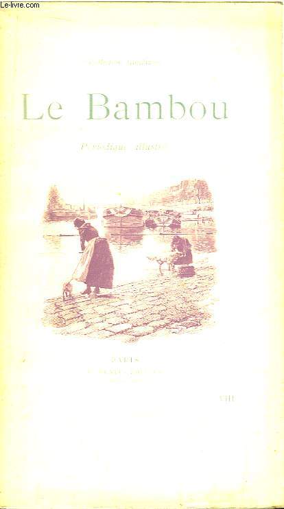 Le Bambou. Fascicule VIII. Priodique illustr.