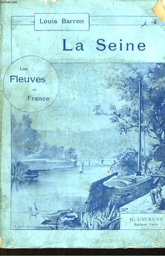 La Seine. Les fleuves de France