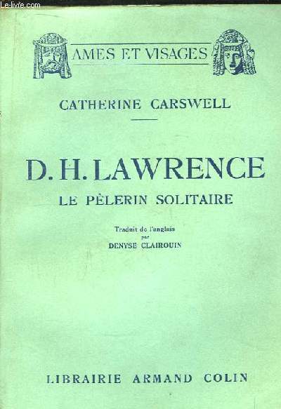 D.H. Lawrence. Le Plerin Solitaire.