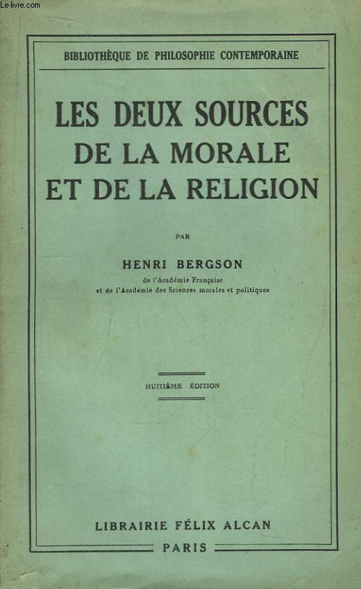 Les deux sources de la morale et de la religion.