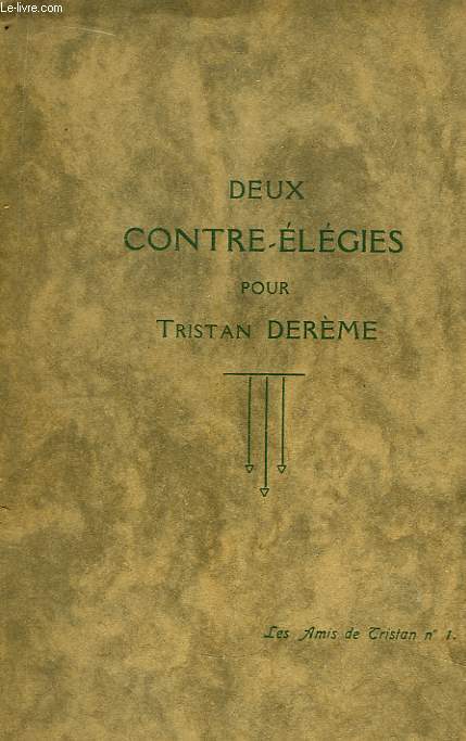 Deux Contre-Elgies pour Tristan Derme