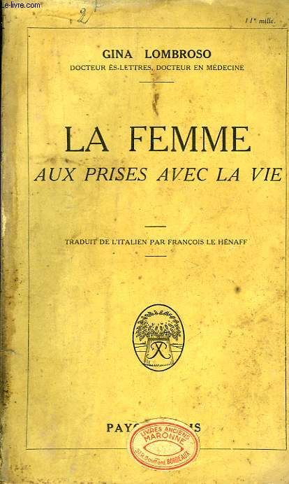 La Femme aux prises avec la vie.