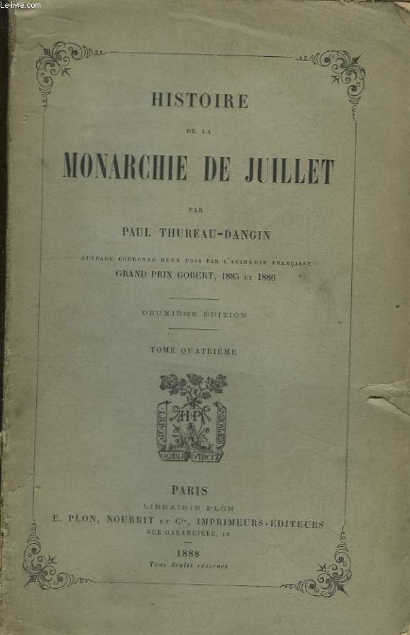 Histoire de la Monarchie de Juillet. TOME IV