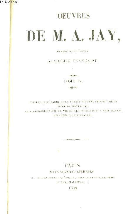 Oeuvres de M.A. Jay. TOME 4
