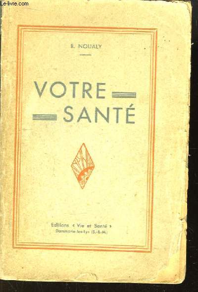 Votre sant. Elle ne s'achte pas, elle se gagne !