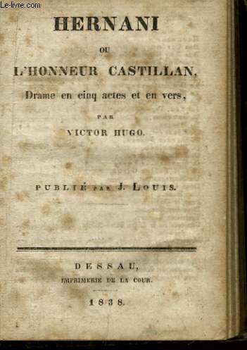 Hernani ou l'Honneur Castillan.