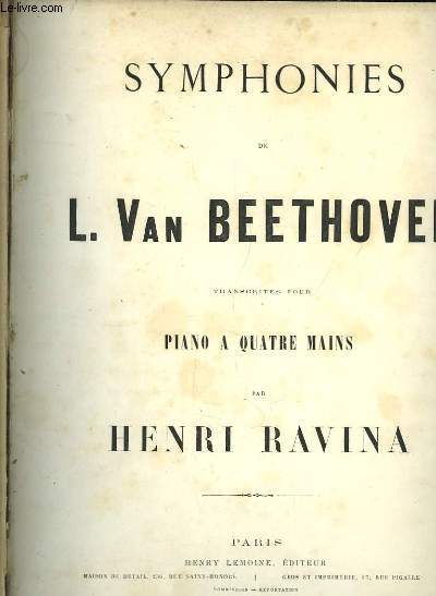 Symphonies de L. Van Beethoven, transcrites pour piano  4 mains. 3e et 4e symphonies