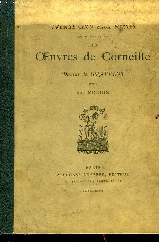 10 Eaux-Fortes pour illustrer les Oeuvres de Corneille. Dessins de Gravelot, gravés par Mongin.