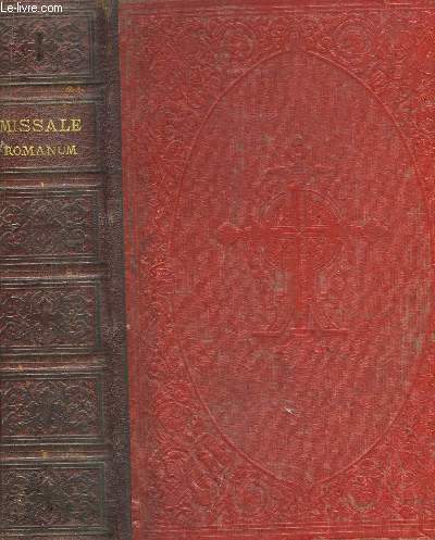 Missale Romanum, Ex Decreto Sacrosancti Concili Tridentini restitutum S. PII V Pontificis Maximi., jussu editum aliorum pontificum cura recognitum a Pio X Reformatum et Benedicti XV