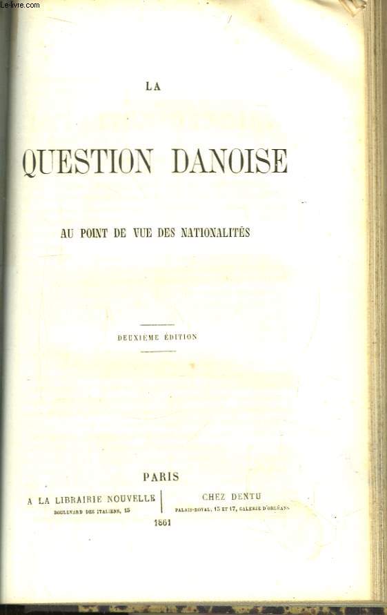 La Question Danoise au point de vue des nationalits.