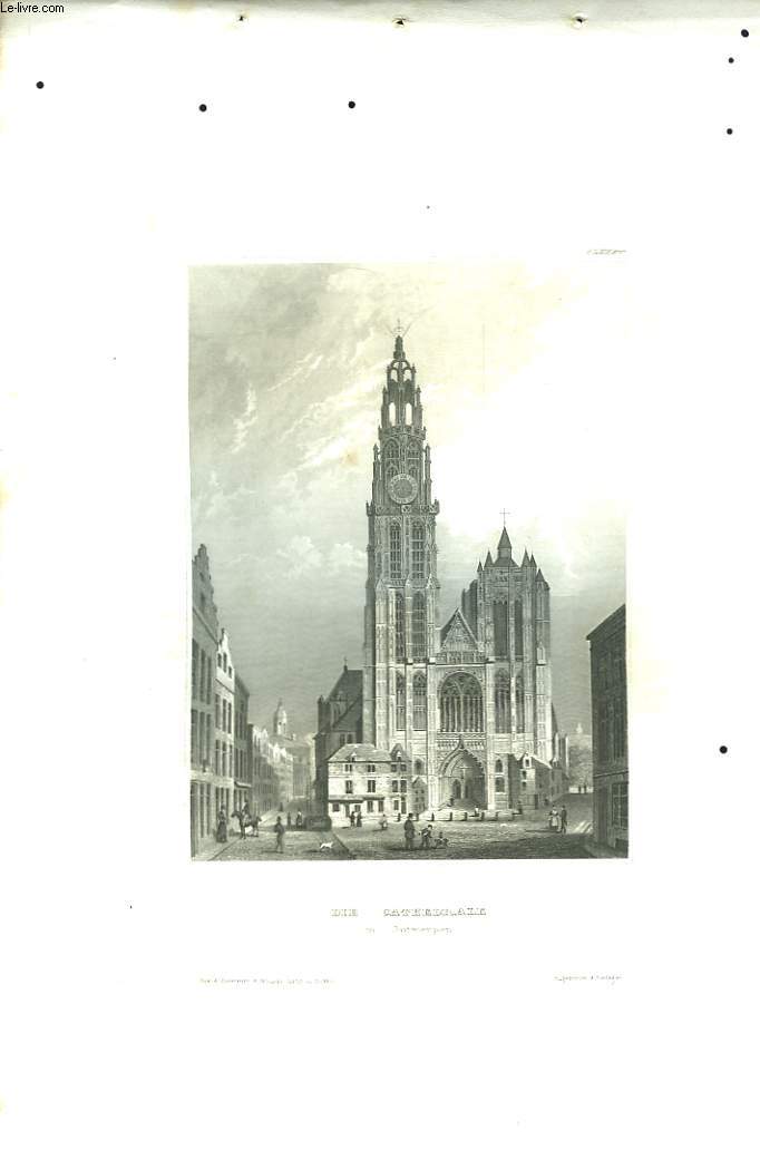 Die Cathedrale in Antwerpen. Une gravure XIXme sicle, en noir et blanc.