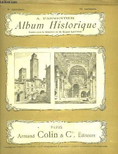 Album Historique. 9me livraison : L'Allemagne et l'Italie, les Papes - L'Empire Byzantin, Les Croisades