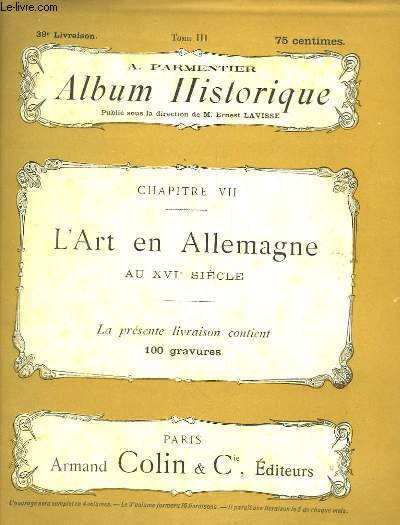 Album Historique. 39 me livraison : L'Art en Allemagne au XVIe sicle : Drer