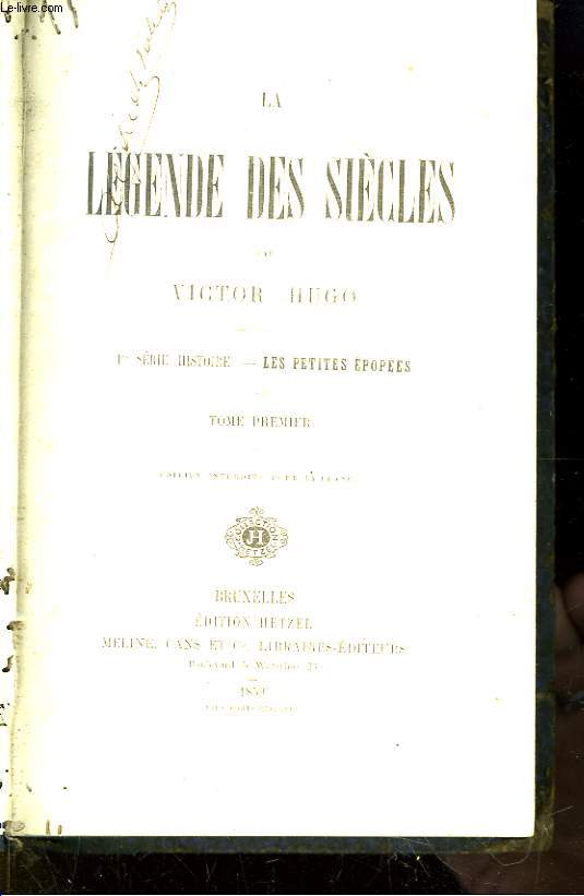 La Lgende des Sicles. 1 srie histoire : Les petites popes. TOME 1er. Edition interdite pour la France.