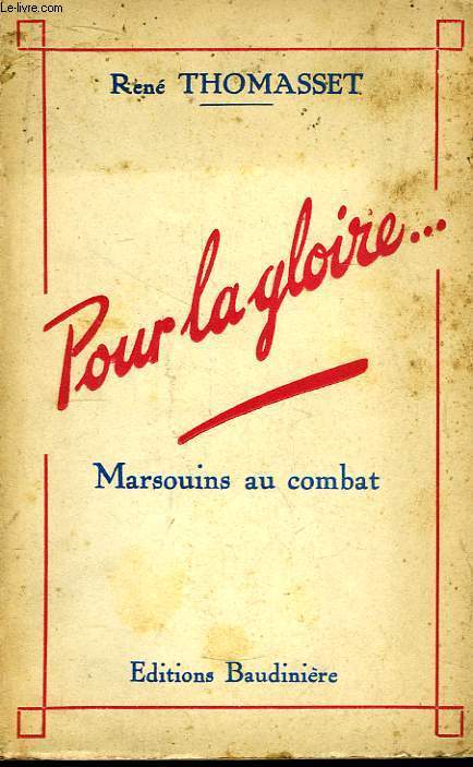 Pour la gloire ... Marsouins au combat. - THOMASSET René - 1943 - Bild 1 von 1