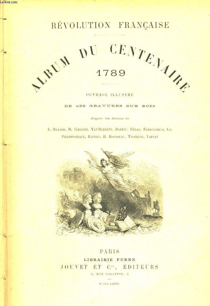 Rvolution Franaise. Album du Centenaire 1789