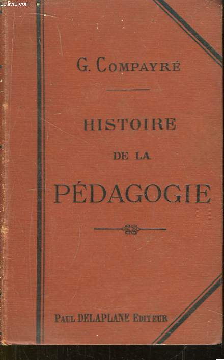Histoire de la Pédagogie.