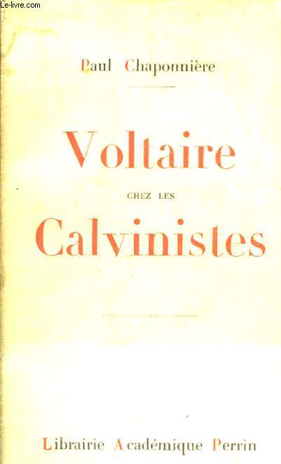 Voltaire chez les Calvinistes.