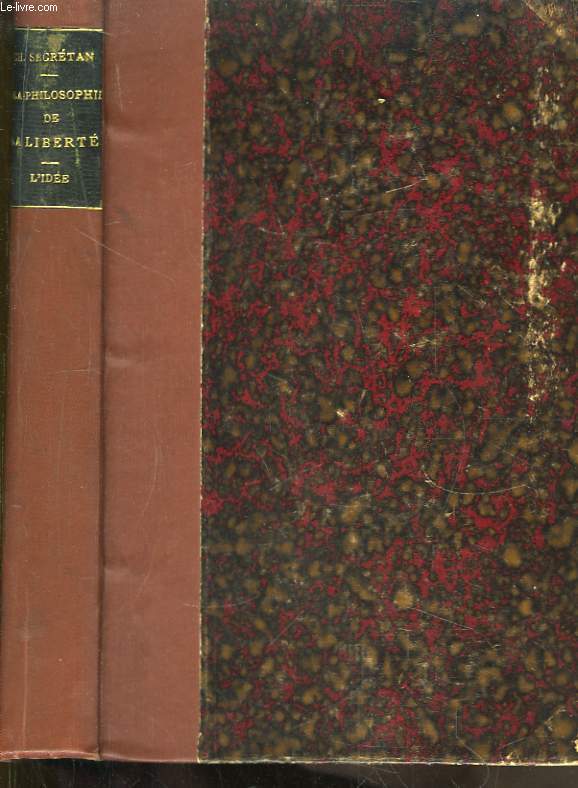 La Philosophie de la Libert. L'Ide.
