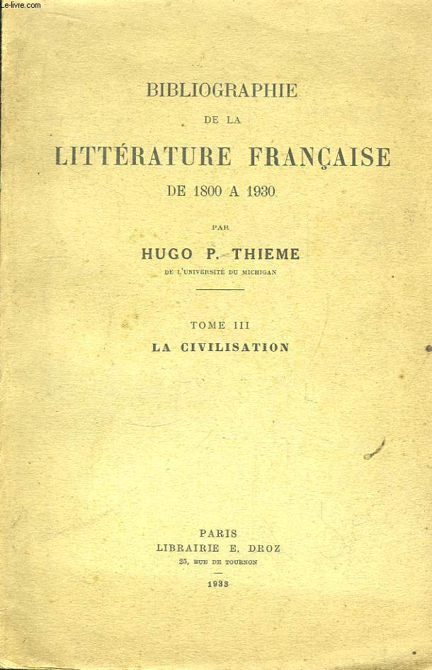 Bibliographie de la Littrature Franaise, de 1800  1930. TOME III : La Civilisation