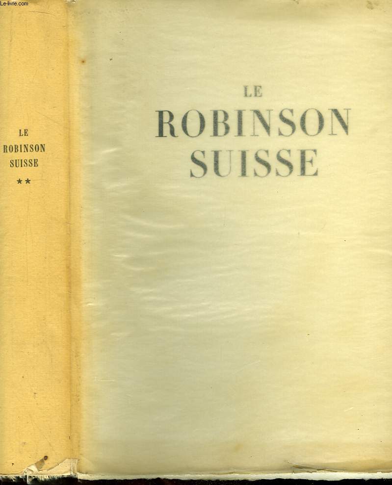Le Robinson Suisse. TOME 2
